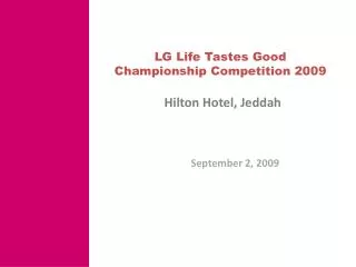 LG Life Tastes Good Championship Competition 2009