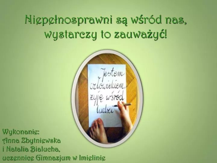 niepe nosprawni s w r d nas wystarczy to zauwa y