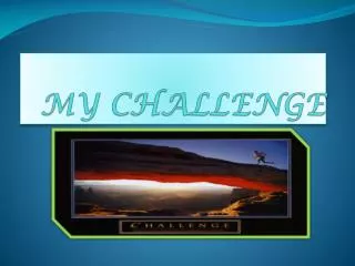 MY CHALLENGE