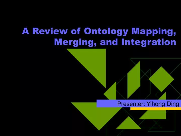 a review of ontology mapping merging and integration