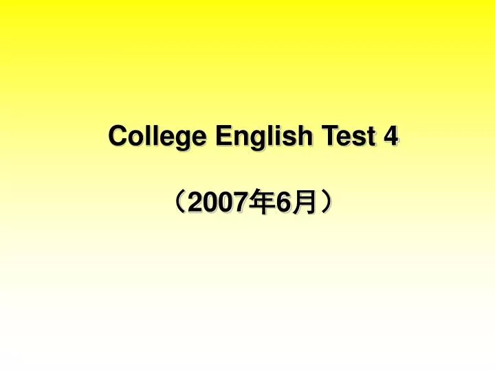 college english test 4 2007 6