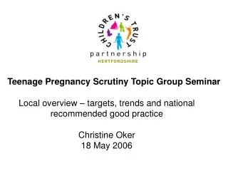 Teenage Pregnancy Scrutiny Topic Group Seminar