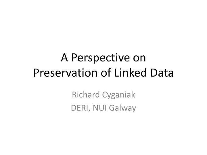 a perspective on preservation of linked data
