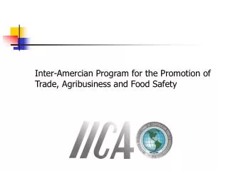 Inter-Amercian Program for the Promotion of Trade, Agribusiness and Food Safety