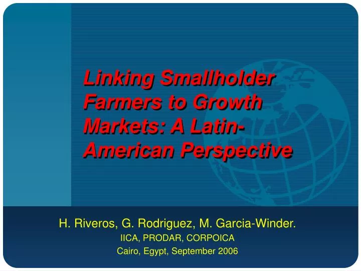 linking smallholder farmers to growth markets a latin american perspective