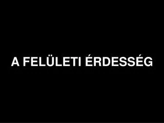 a fel leti rdess g