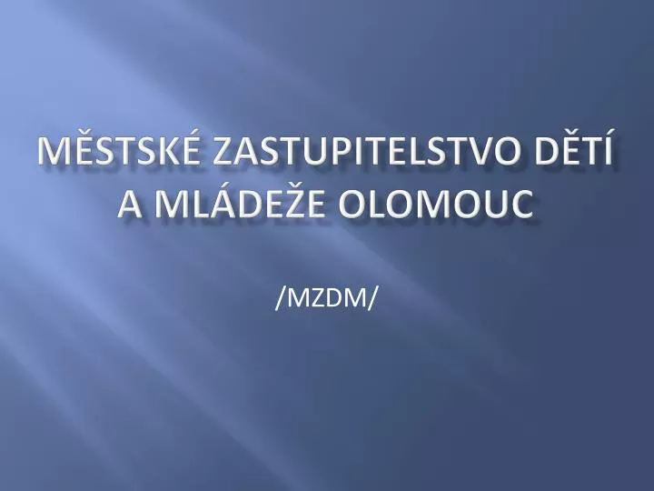 m stsk zastupitelstvo d t a ml de e olomouc