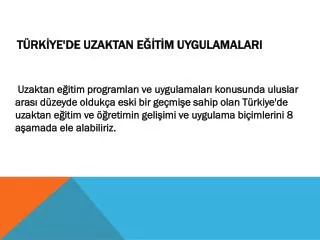 t rk ye de uzaktan e t m uygulamalari