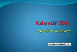kalend 2012 slune n soustava