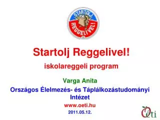 startolj reggelivel iskolareggeli program