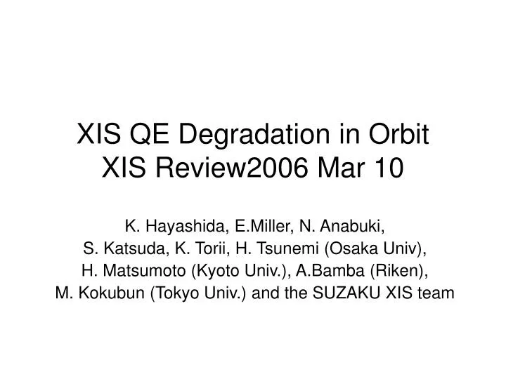 xis qe degradation in orbit xis review2006 mar 10