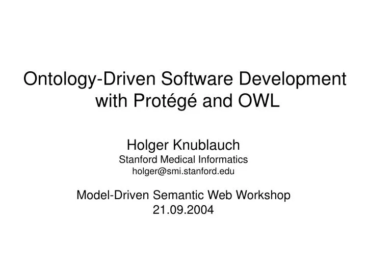 ontology driven software development with prot g and owl
