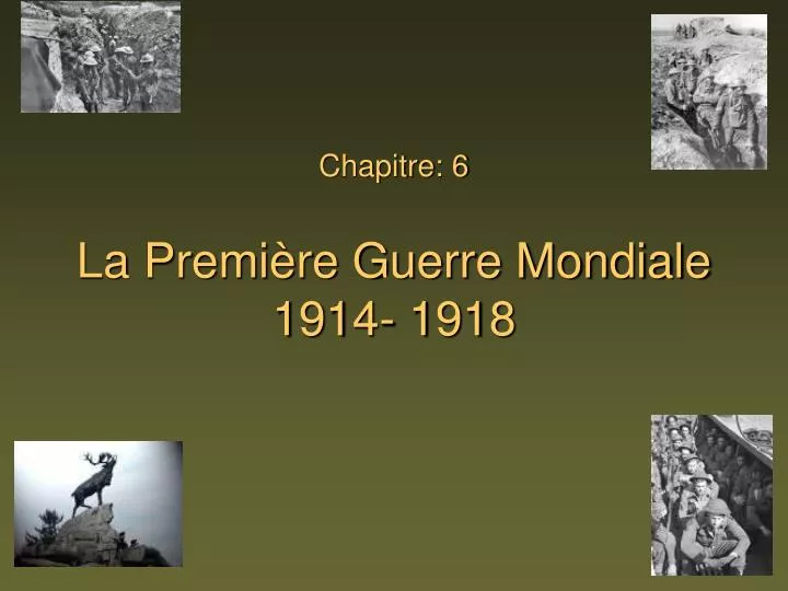 chapitre 6 la premi re guerre mondiale 1914 1918
