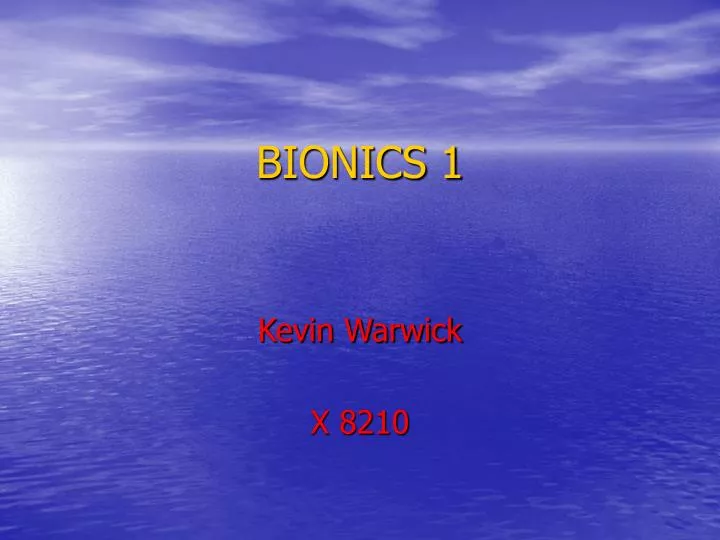 bionics 1