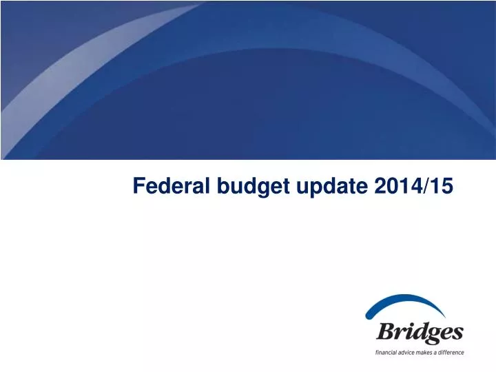federal budget update 2014 15