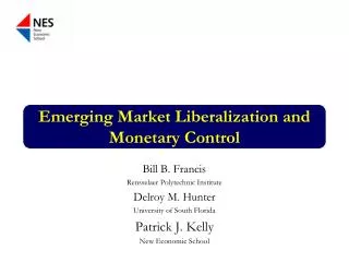 Emerging Market Liberalization and Monetary Control