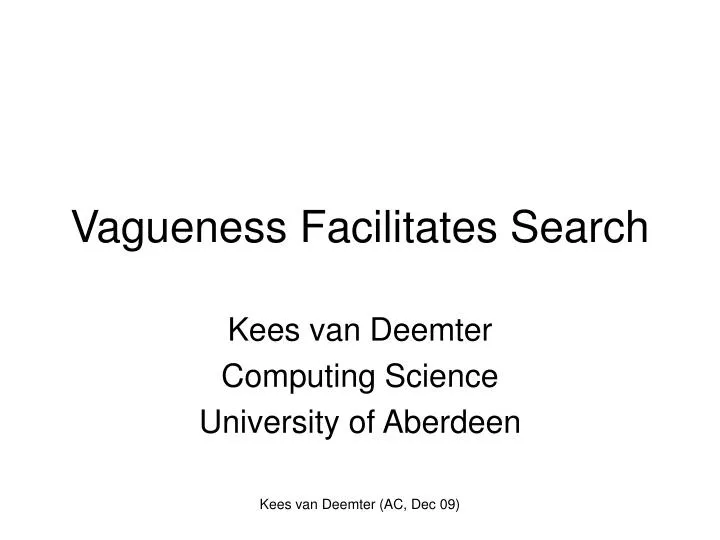 vagueness facilitates search