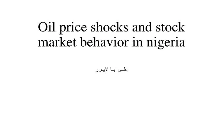 oil price shocks and stock market behavior in nigeria