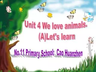Unit 4 We love animals. (A)Let's learn