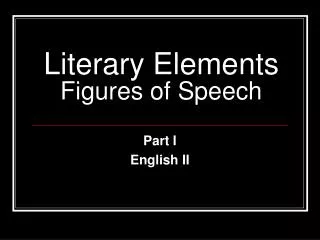 Literary Elements Figures of Speech