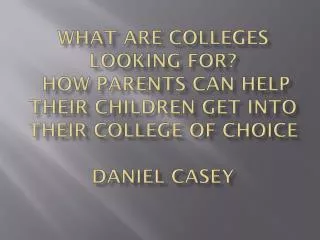 What Do Colleges Look For In Applicants?