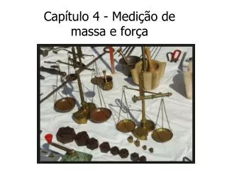 cap tulo 4 medi o de massa e for a