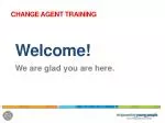 Welcome! We are glad you are here. - slide 1