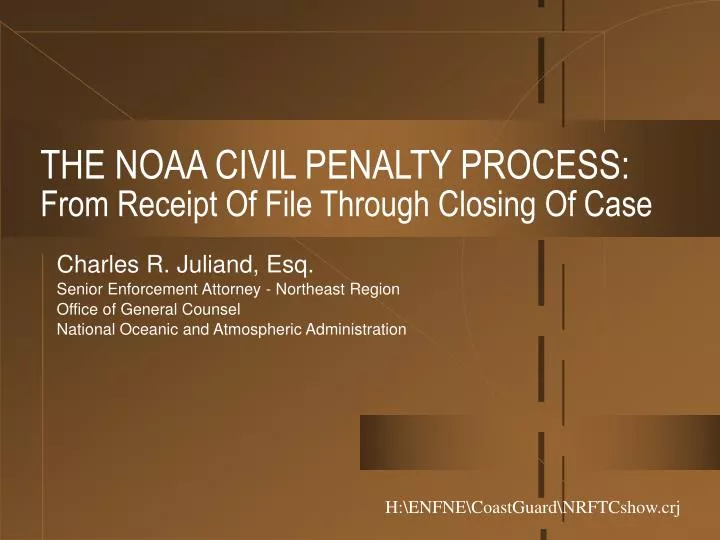 the noaa civil penalty process from receipt of file through closing of case