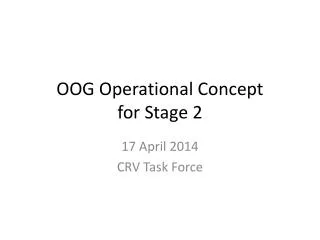 OOG Operational Concept for Stage 2