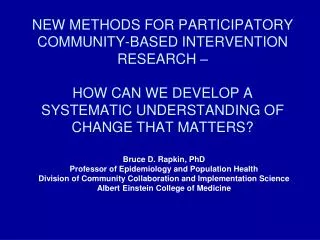 Bruce D. Rapkin, PhD Professor of Epidemiology and Population Health