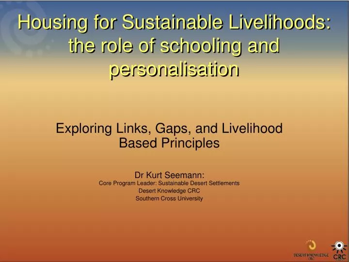 housing for sustainable livelihoods the role of schooling and personalisation