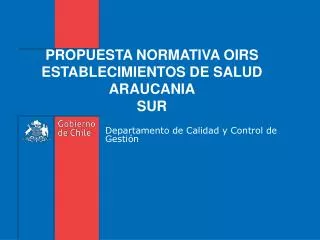 propuesta normativa oirs establecimientos de salud araucania sur