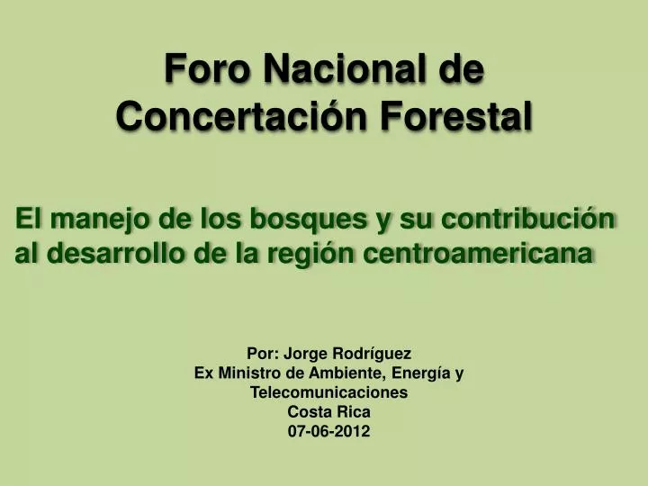 foro nacional de concertaci n forestal