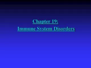 Chapter 19: Immune System Disorders