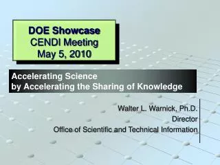 DOE Showcase CENDI Meeting May 5, 2010