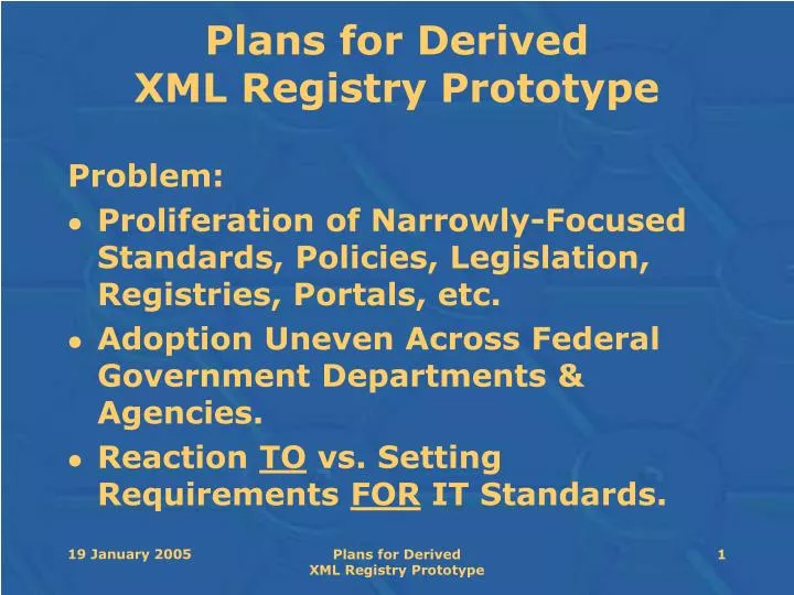 plans for derived xml registry prototype