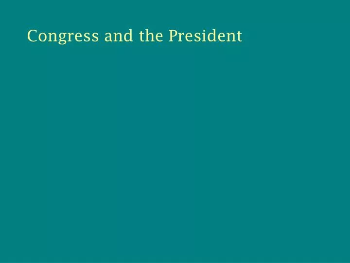 congress and the president