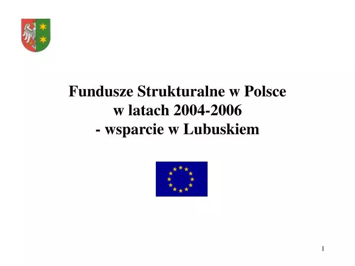 fundusze strukturalne w polsce w latach 2004 2006 wsparcie w lubuskiem