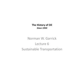 The History of Oil Since 1950