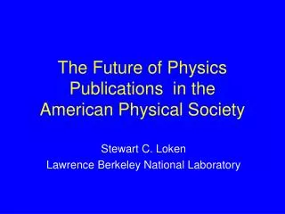 The Future of Physics Publications in the American Physical Society