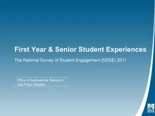 First Year &amp; Senior Student Experiences