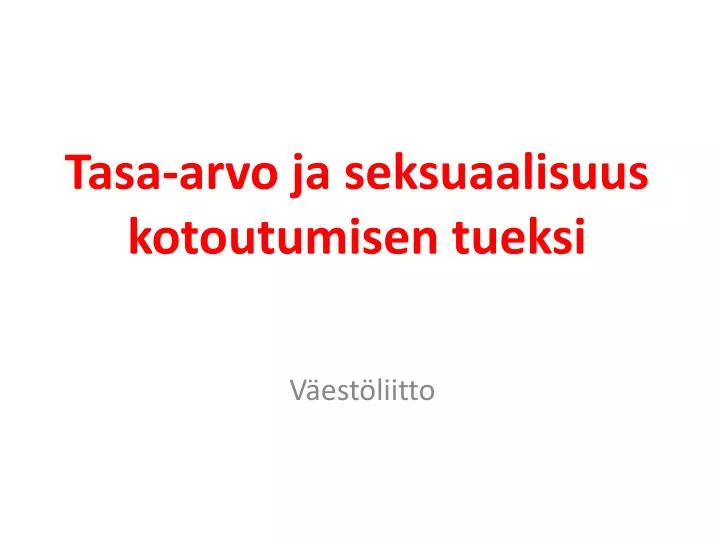 tasa arvo ja seksuaalisuus kotoutumisen tueksi