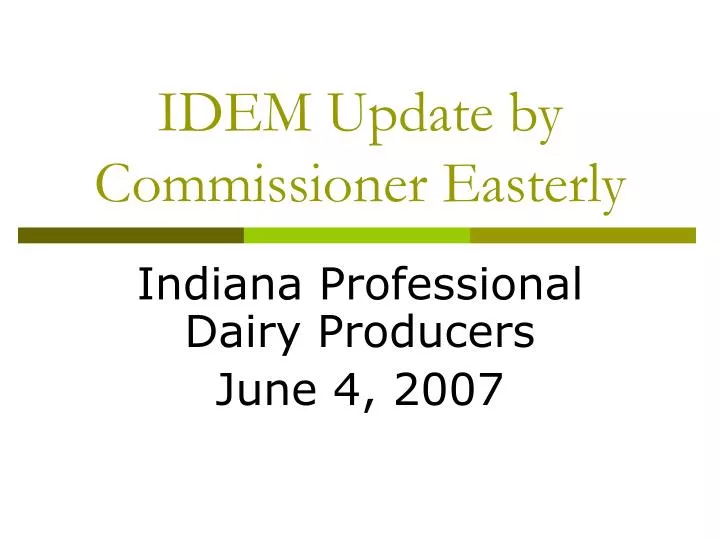 idem update by commissioner easterly