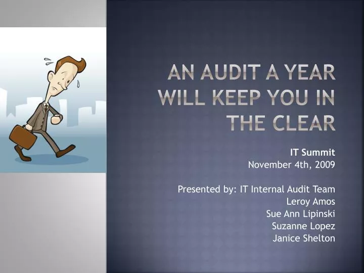 an audit a year will keep you in the clear