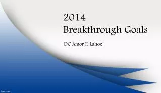 2014 Breakthrough Goals