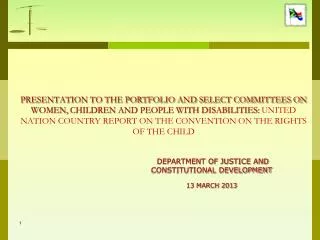 DEPARTMENT OF JUSTICE AND CONSTITUTIONAL DEVELOPMENT 13 MARCH 2013