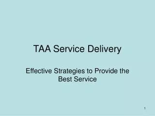 TAA Service Delivery