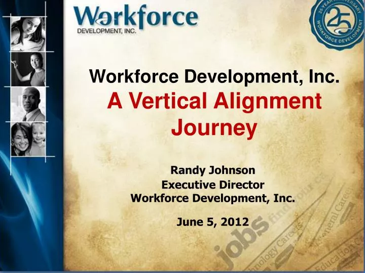 workforce development inc a vertical alignment journey
