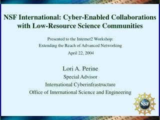 NSF International: Cyber-Enabled Collaborations with Low-Resource Science Communities