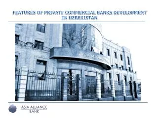 FEATURES OF PRIVATE COMMERCIAL BANKS DEVELOPMENT IN UZBEKISTAN